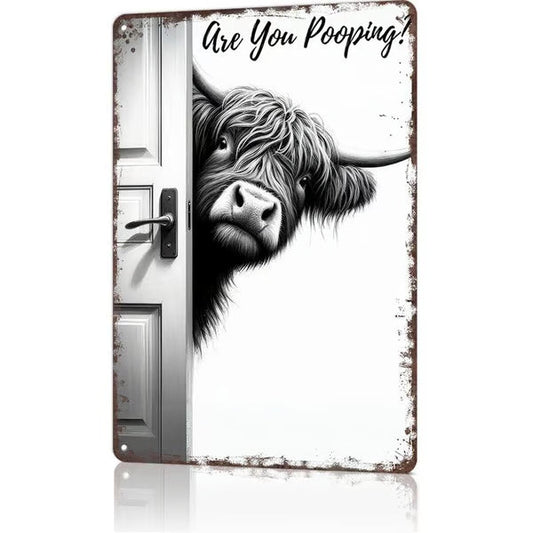 Vintage Highland Cow Aluminum Sign: Funny "Are You Pooping?" Black and White Bathroom Wall Decor